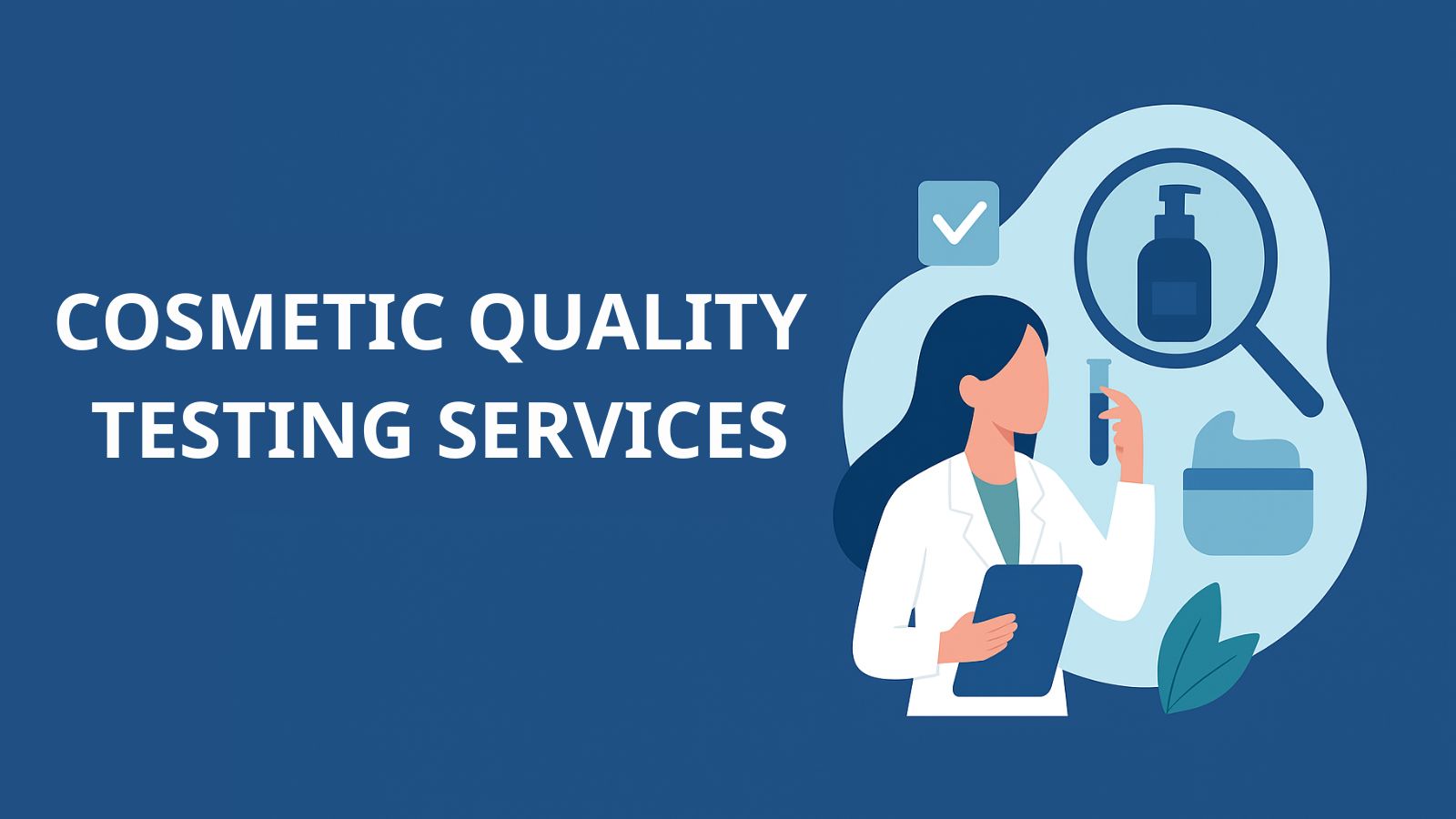 COSMETIC QUALITYTESTING SERVICES